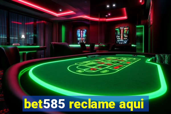 bet585 reclame aqui